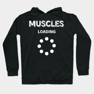 Muscles Loading Hoodie